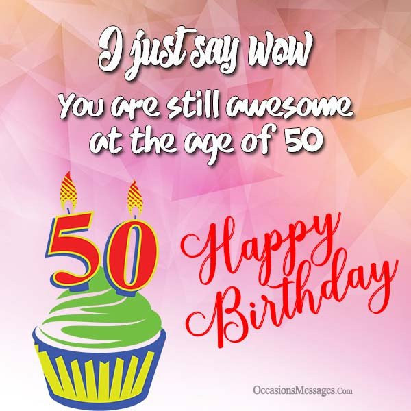 50th Birthday Wishes For Friends
 Happy 50th Birthday Wishes Occasions Messages