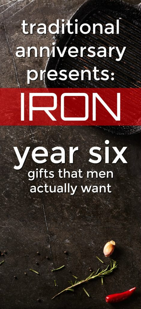 6 Year Anniversary Traditional Gift Ideas
 100 Iron 6th Anniversary Gifts for Him Unique Gifter