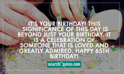 65th Birthday Wishes
 65th Birthday Quotes For Men QuotesGram