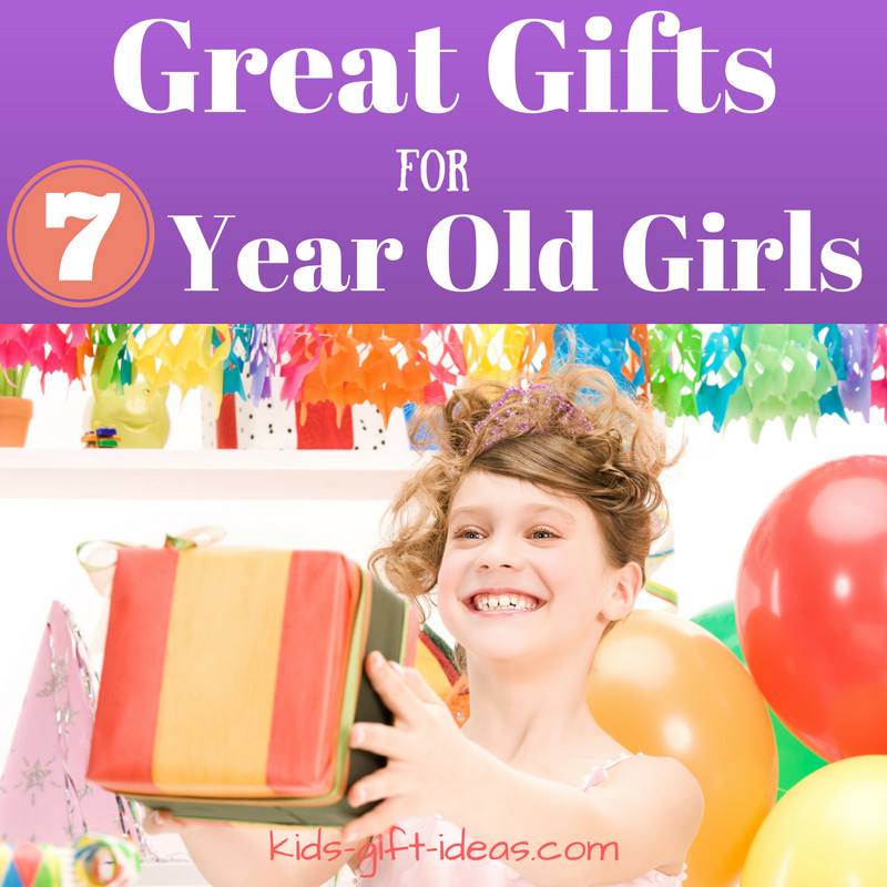 7 Year Old Birthday Gift
 Great Gifts For 7 Year Old Girls Birthdays & Christmas