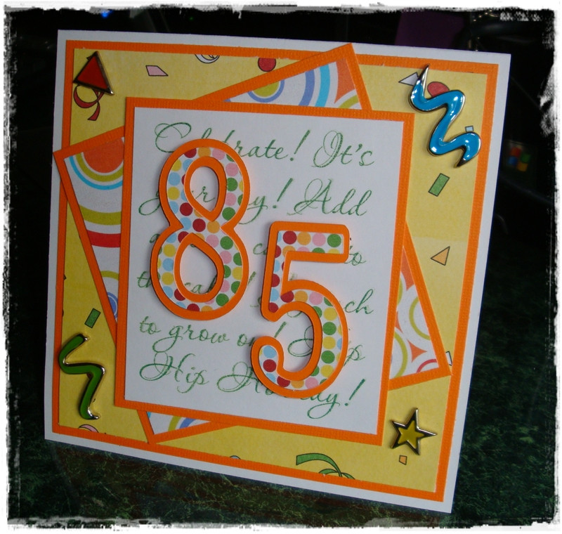 85th Birthday Quotes
 Craftily Yours 85th Birthday Card