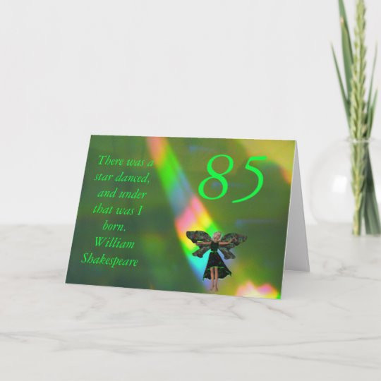 85th Birthday Quotes
 85th Birthday Shakespeare Quote Birthday Card