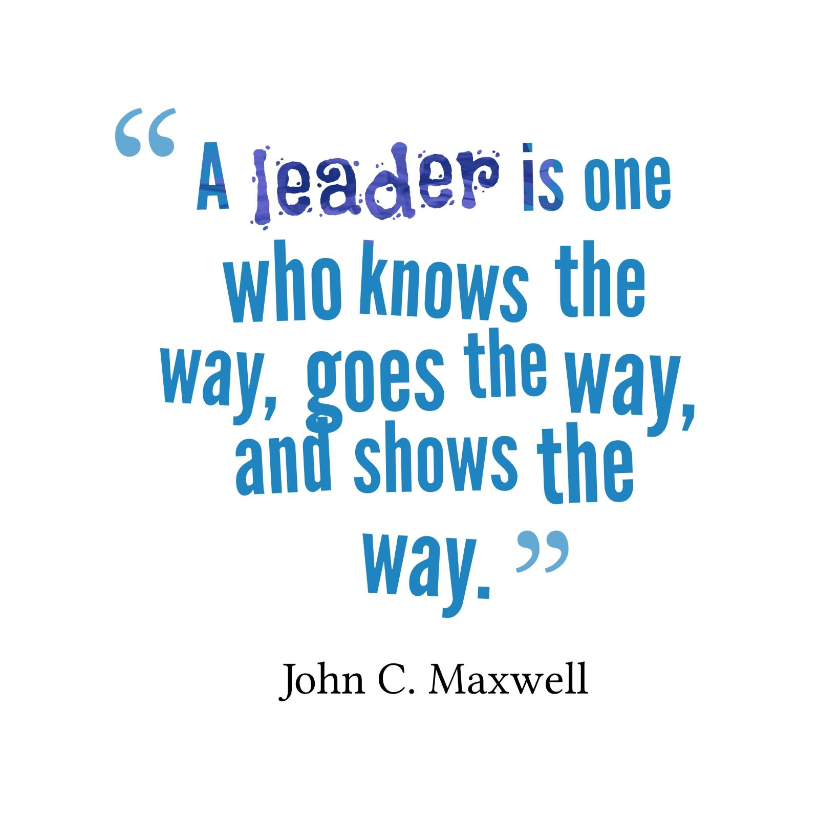 A Leadership Quote
 Leadership Quotes Askideas