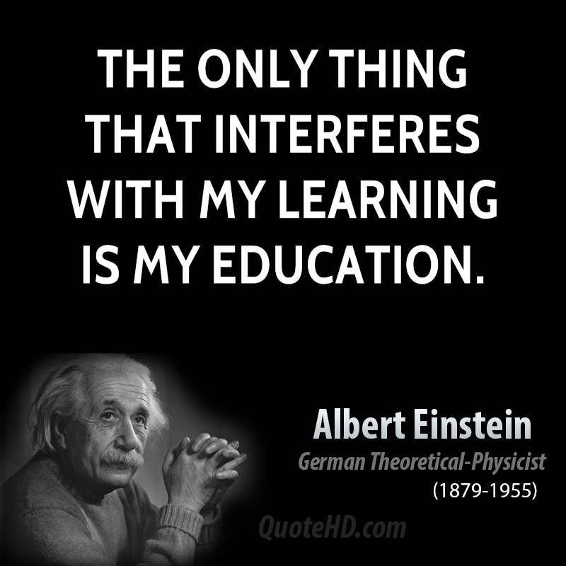Albert Einstein Quotes About Education
 Einstein Education vs Learning