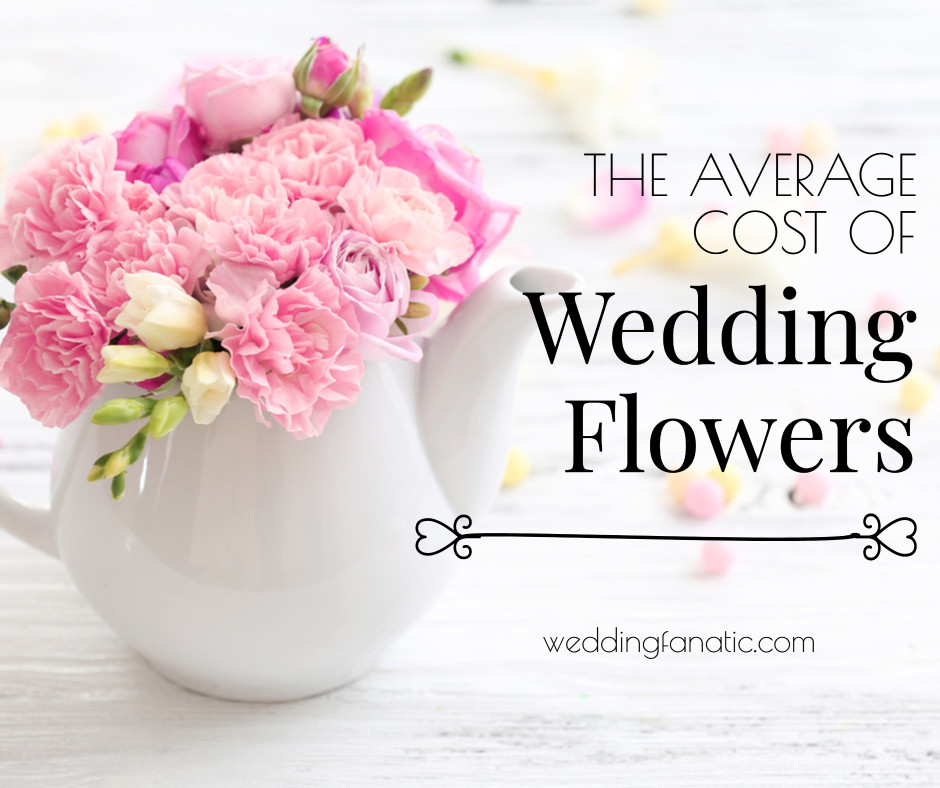 Average Cost Of Flowers For A Wedding
 What is the average cost of flowers for a wedding