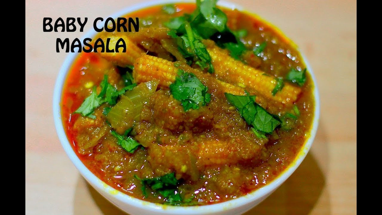 Baby Corn Indian Recipes
 EASY VEGAN INDIAN CURRY BABY CORN MASALA