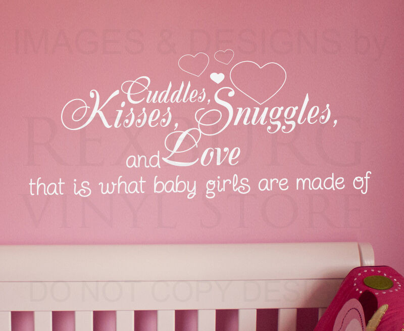 Baby Girl Quotes
 Wall Decal Quote Sticker Cuddle Kisses Snuggles and Love