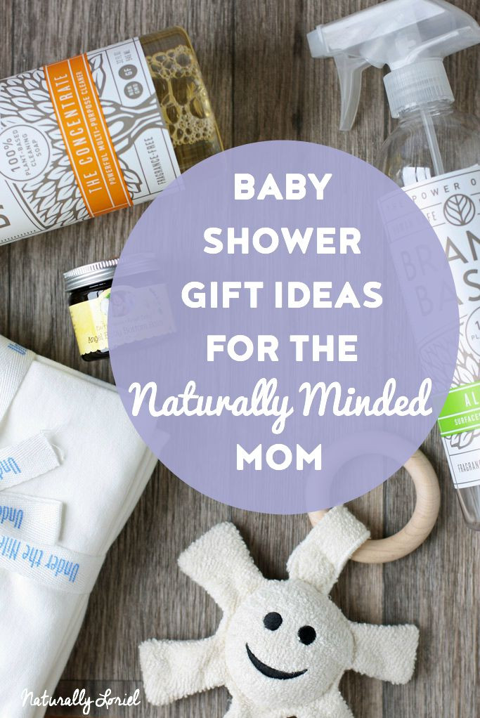 Baby Shower Gifts For Mom Not Baby
 Naturally Loriel Baby Shower Gift Ideas for the