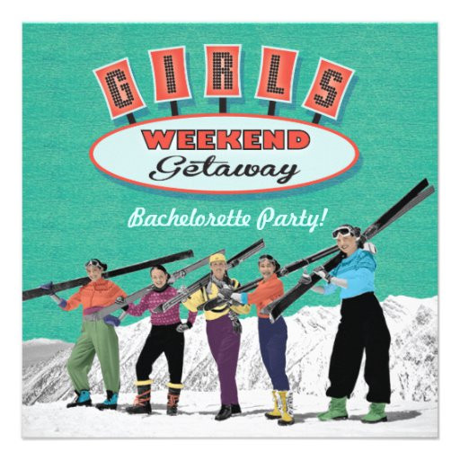 Bachelorette Party Weekend Getaway Ideas
 Bachelorette Weekend Getaway Party Invitations 5 25