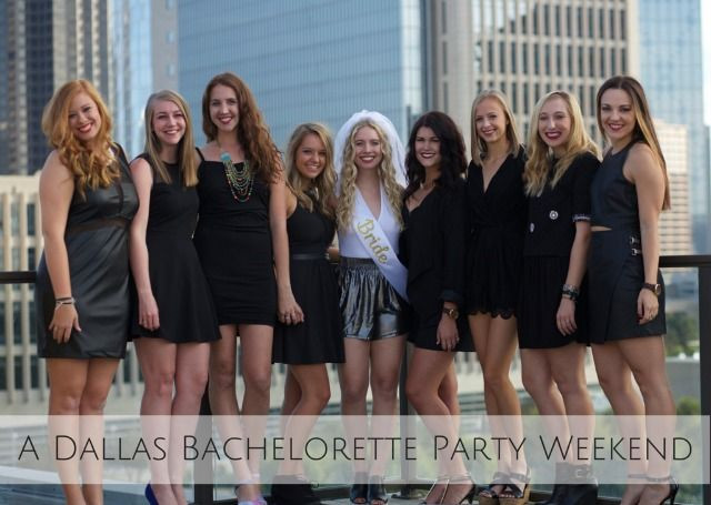 Bachelorette Party Weekend Getaway Ideas
 Alyssa s Dallas Bachelorette Party Weekend