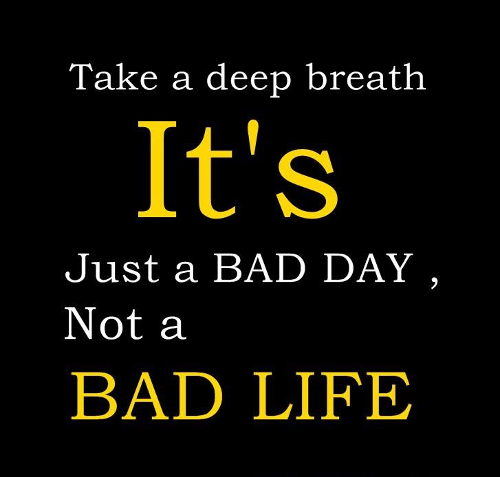 Bad Motivational Quotes
 Motivational Wallpaper on life It s just a Bad Day