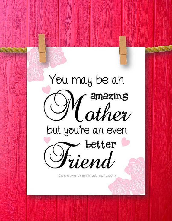 Best Friend Mother Day Quotes
 1000 images about quotes for my mommy on Pinterest
