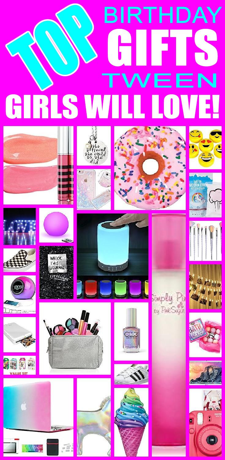 Best Gift Ideas For Tween Girls
 Top Birthday Gifts Tween Girls Will Love