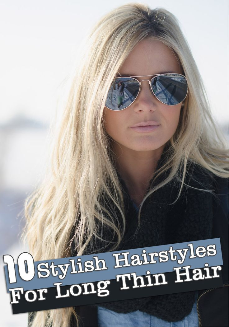 Best Long Haircuts For Fine Hair
 Best Hairstyles Ideas 10 Stylish Hairstyles For Long