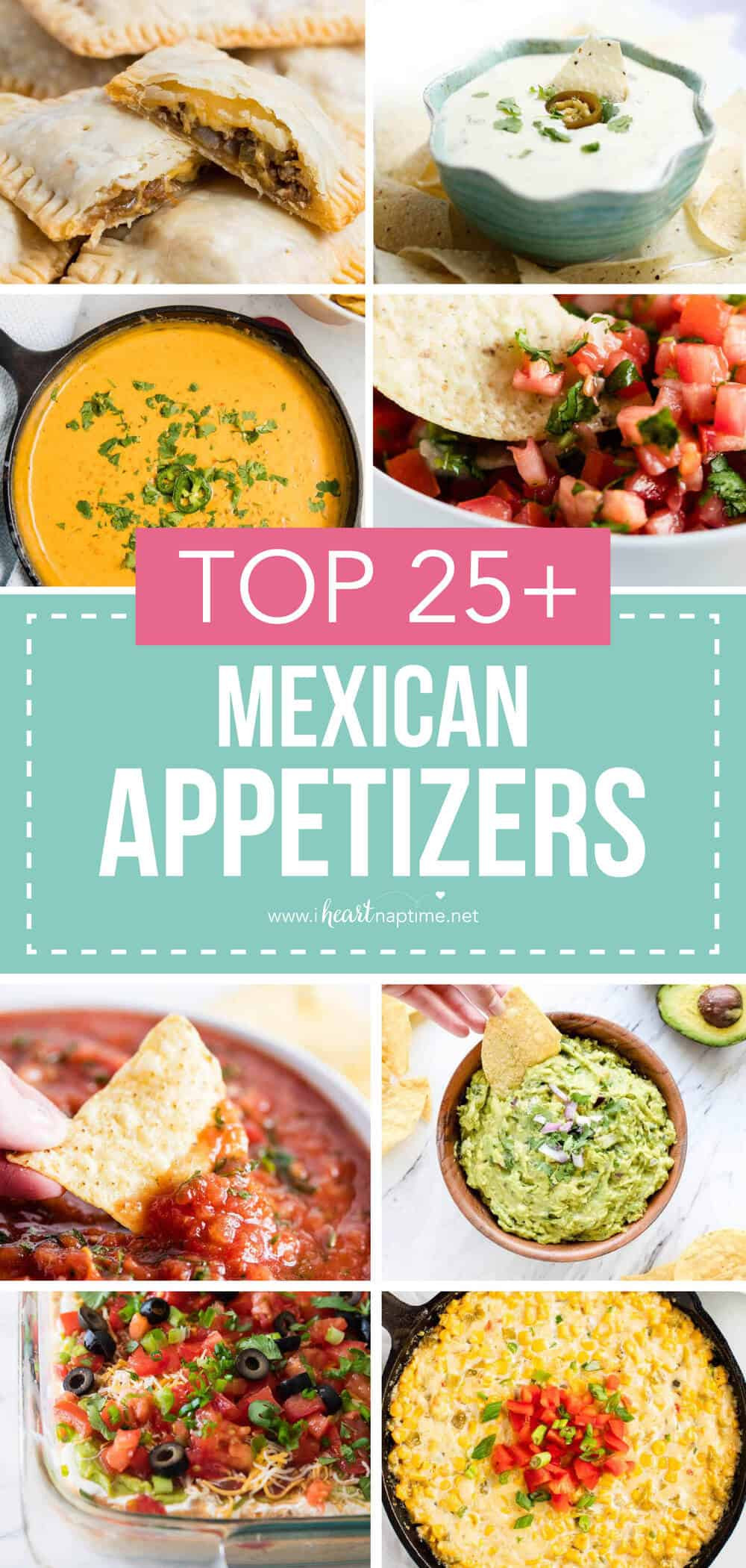 Best Mexican Appetizers
 Top 25 Easy Mexican Appetizers I Heart Naptime