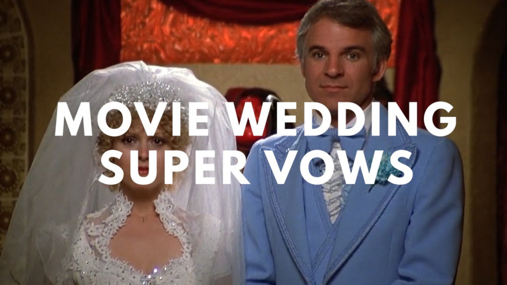 Best Wedding Vows From Movies
 A Supercut of Wedding Vows in Movies