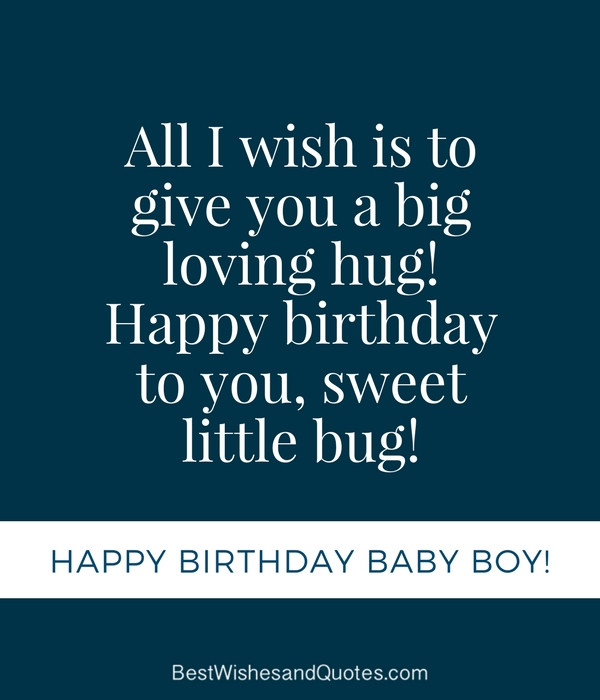 Birthday Boy Quotes
 Happy Birthday Baby Boy 33 Emotional Quotes that Say it All