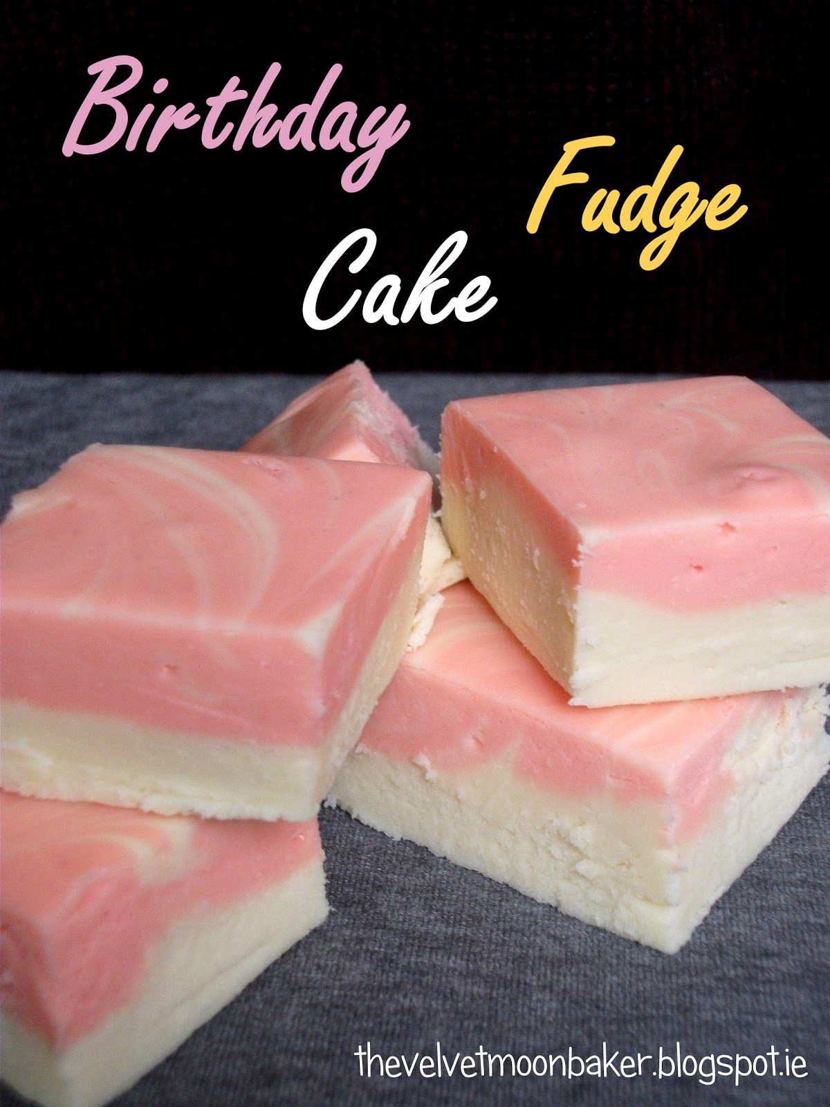 Birthday Cake Fudge Recipe
 Cake Recipe Birthday Cake Batter Fudge Recipe