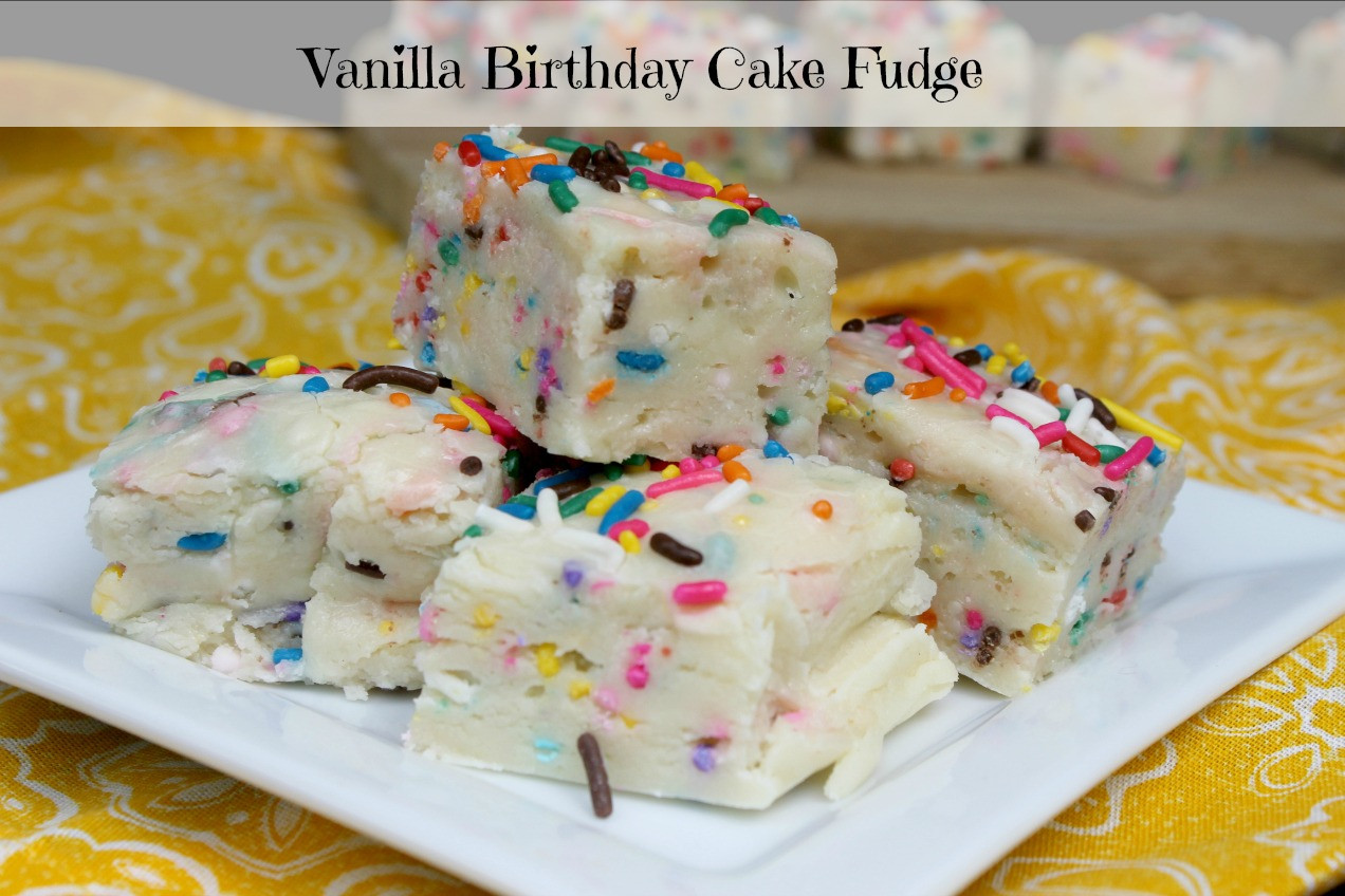 Birthday Cake Fudge Recipe
 Vanilla Birthday Cake Fudge Recipe TastyTuesday FTM