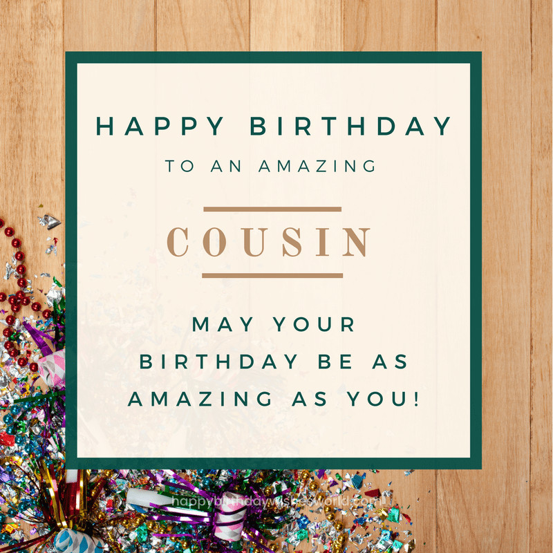 Birthday Card For Cousin
 120 Happy Birthday Cousin Wishes Find the perfect