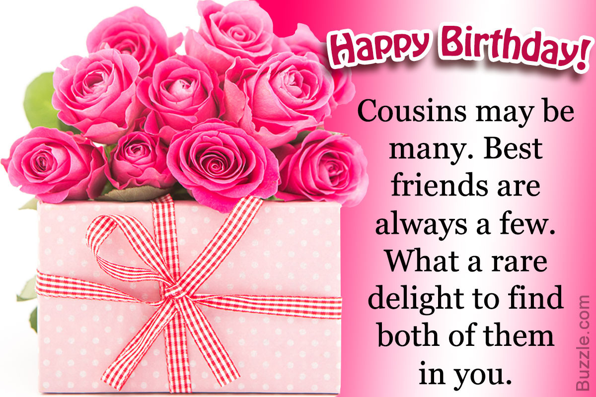 Birthday Cousin Quotes
 A Collection of Heartwarming Happy Birthday Wishes for a