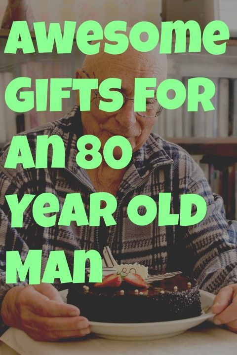 Birthday Gift For 80 Year Old Man
 The Ultimate guide to ts for an 80 year old man As a