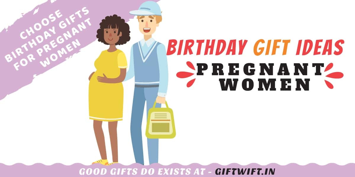 Birthday Gift For Pregnant Friend
 24 Best Birthday Gifts For Pregnant Women 2019