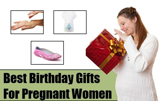 Birthday Gift For Pregnant Friend
 Best Birthday Gifts For Pregnant Women