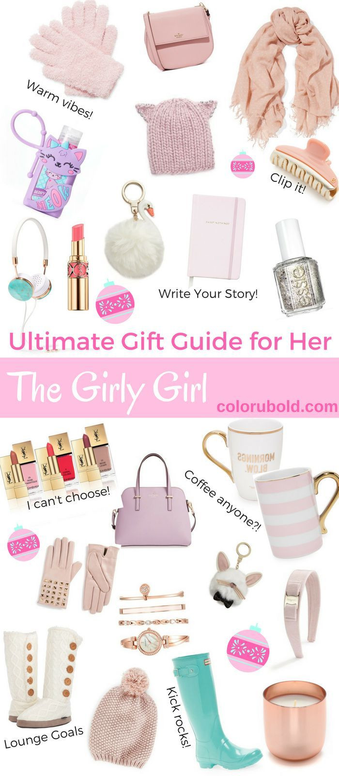 Birthday Gift Ideas For Girls
 The Ultimate Gift Guide for the Girly Girl