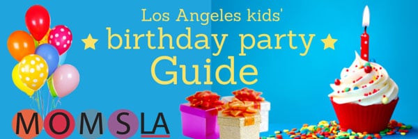 Birthday Party Los Angeles
 Birthday Party Guide Los Angeles