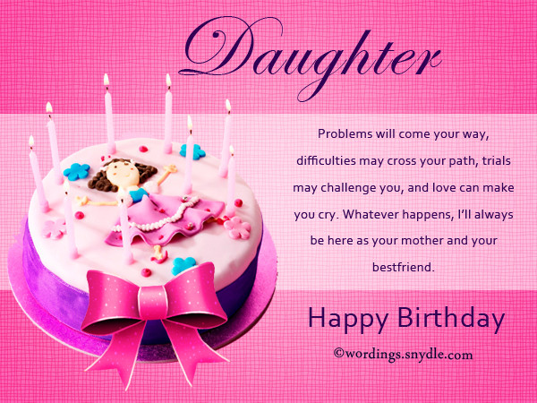 Birthday Wishes To A Daughter From Her Mother
 Birthday Wishes for Daughter – Wordings and Messages