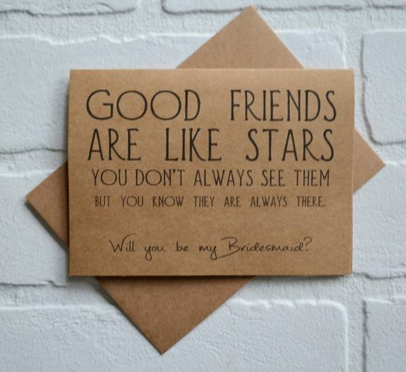 Bridesmaid Friendship Quotes
 GOOD FRIENDS are like stars will you be my bridesmaid card