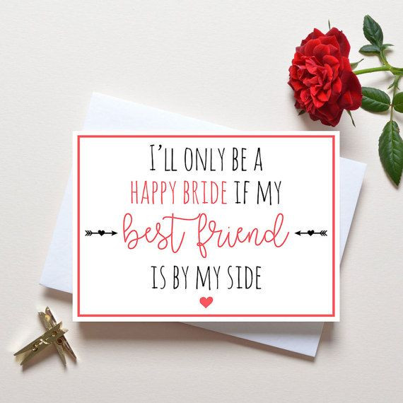 Bridesmaid Friendship Quotes
 Bridesmaid proposal card best friend will you be my