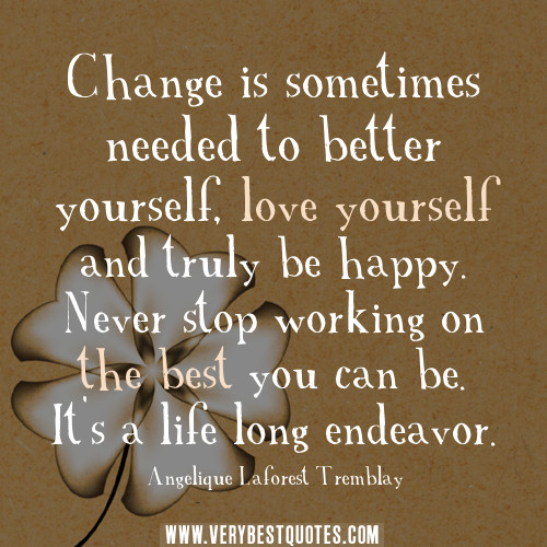 Change Motivational Quotes
 POSITIVE QUOTES ABOUT LIFE CHANGES image quotes at
