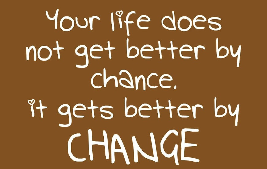 Change Motivational Quotes
 Motivational Quotes About Life Changes QuotesGram