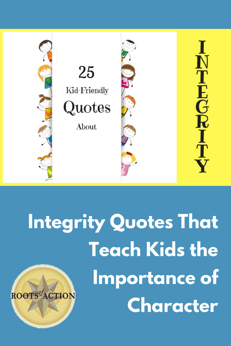 Character Quotes For Kids
 Integrity Quotes That Teach Kids the Importance of