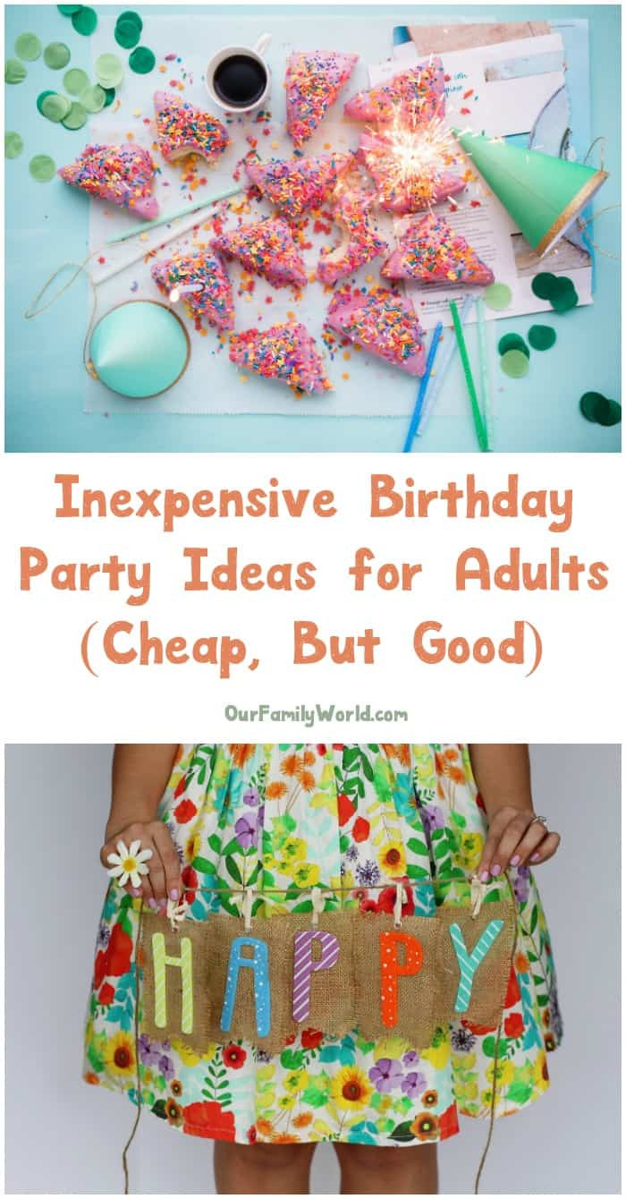 Cheap Birthday Gifts
 Inexpensive Birthday Party Ideas for Adults The