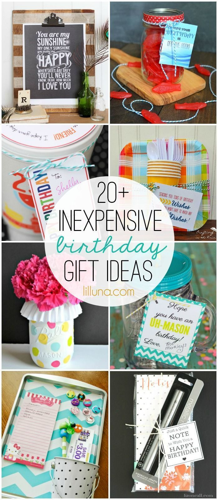 Cheap Birthday Gifts
 20 Inexpensive Birthday Gift Ideas