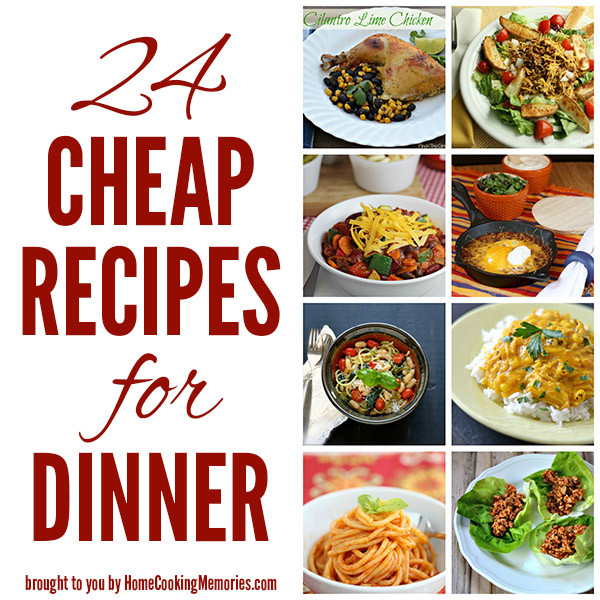 Cheap Dinner Party Ideas
 24 Cheap Recipes for Dinner Home Cooking Memories