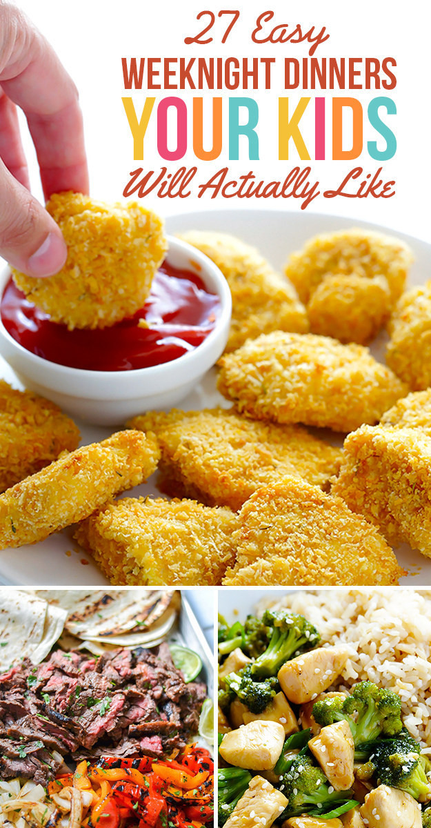 Child Dinner Recipes
 27 Easy Weeknight Dinners Your Kids Will Actually Like