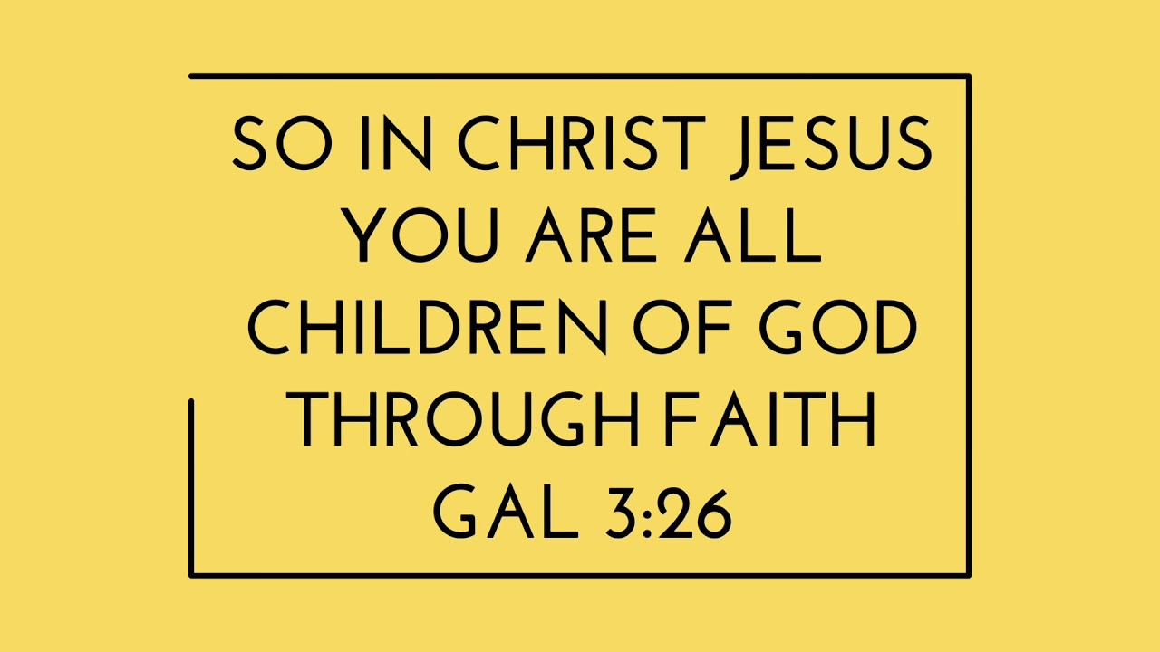 Child Of God Quote
 Gal 3 26 Bible Verse Animated Children of God