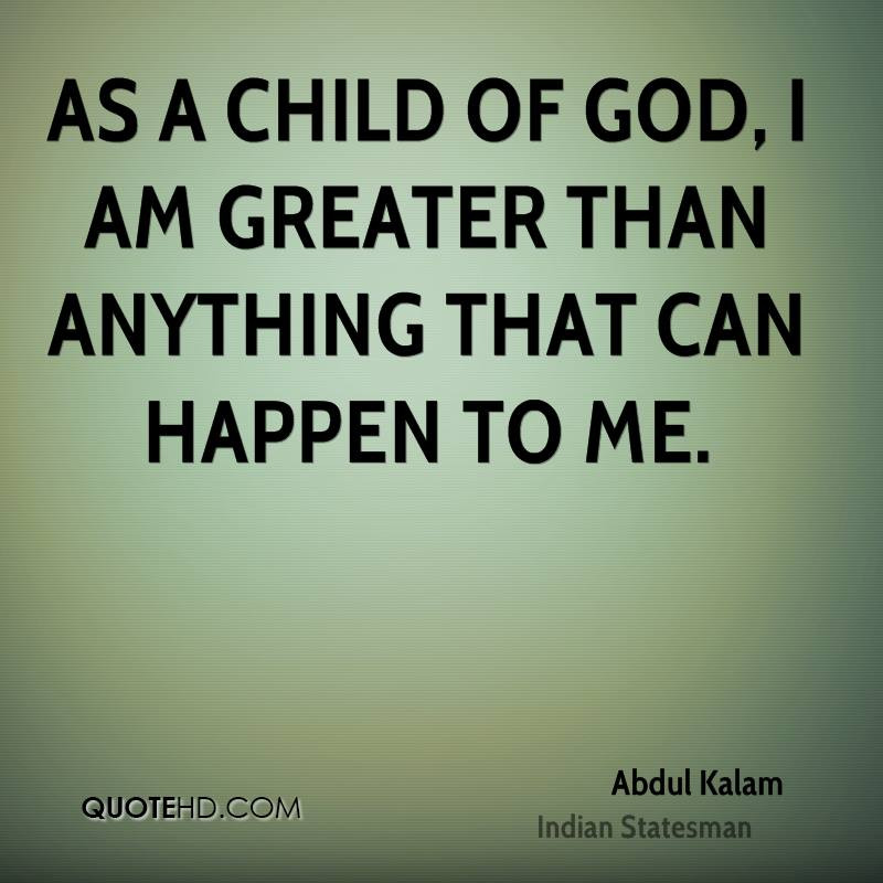 Child Of God Quote
 Abdul Kalam Quotes