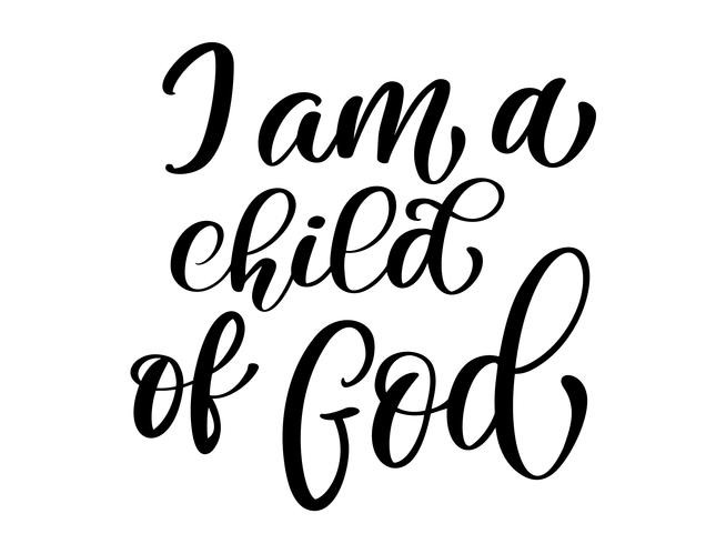 Child Of God Quote
 I am a child of God christian quote in Bible text