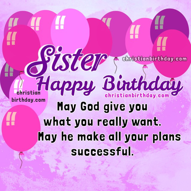 Christian Birthday Wishes For Sister
 Birthday Wishes for my Dear Sister Christian quotes and