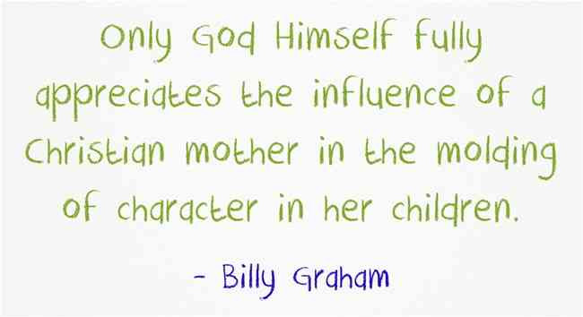 Christian Mother Quotes
 21 Great Christian Quotes About Mothers