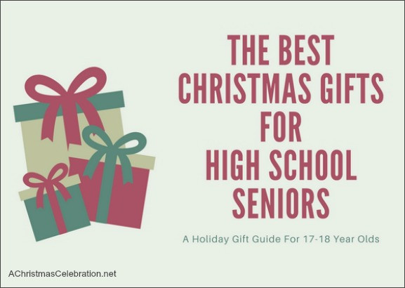 Christmas Gift Ideas For High School Seniors
 The Best Christmas Gifts For High School Seniors 2018
