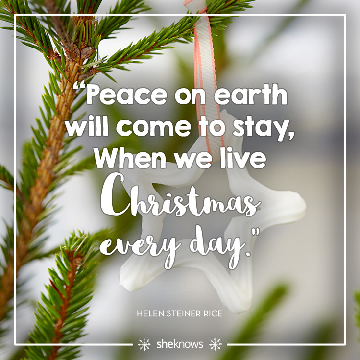 Christmas Peace Quotes
 Christmas quotes loaded with holiday cheer Oh Christmas