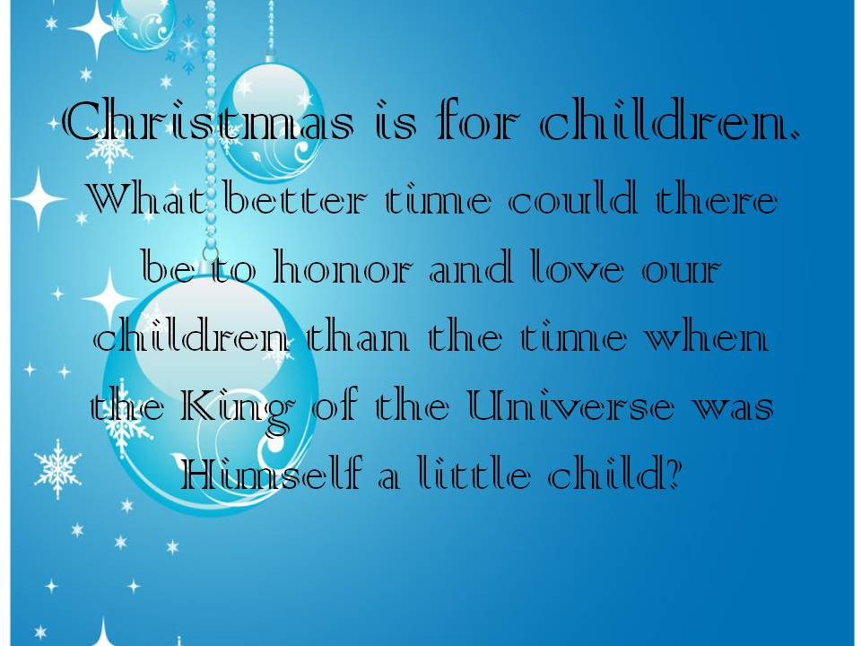 Christmas Quote For Children
 Christmas Quotes