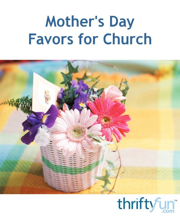 Church Mother'S Day Gift Ideas
 Mother s Day Favors for Church