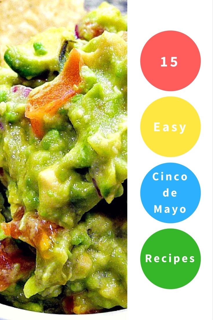 Cinco De Mayo Recipes For Kids
 15 Easy Cinco de Mayo Recipes – A Cork Fork & Passport